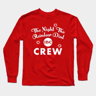 The Night The Reindeer Died CREW Long Sleeve T-Shirt